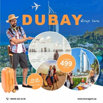 May ayı üçün son DUBAY qrup turunu təşkil edirik